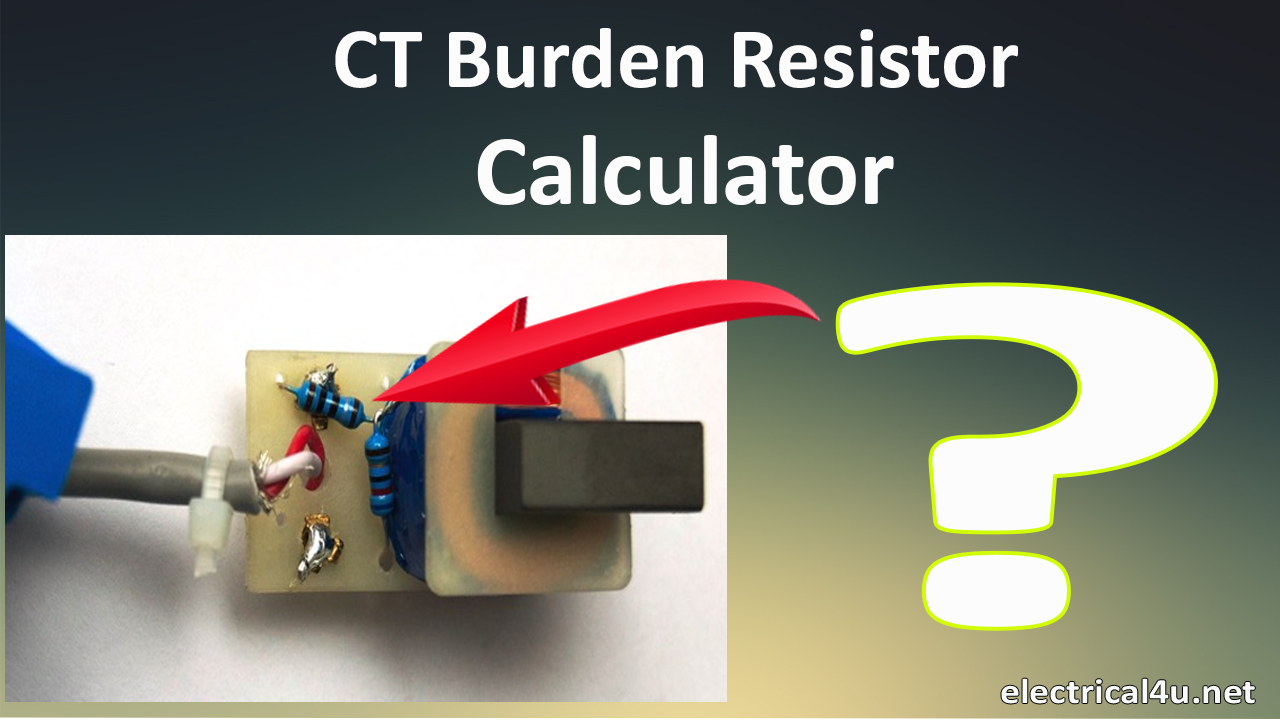 CT Burden Resistor Calculation
