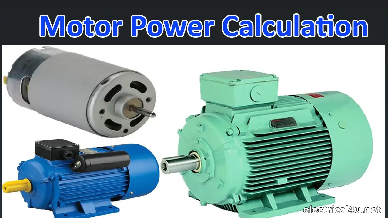Motor Power Calculation Calculator & DC, 1 Phase & 3 Phase Power