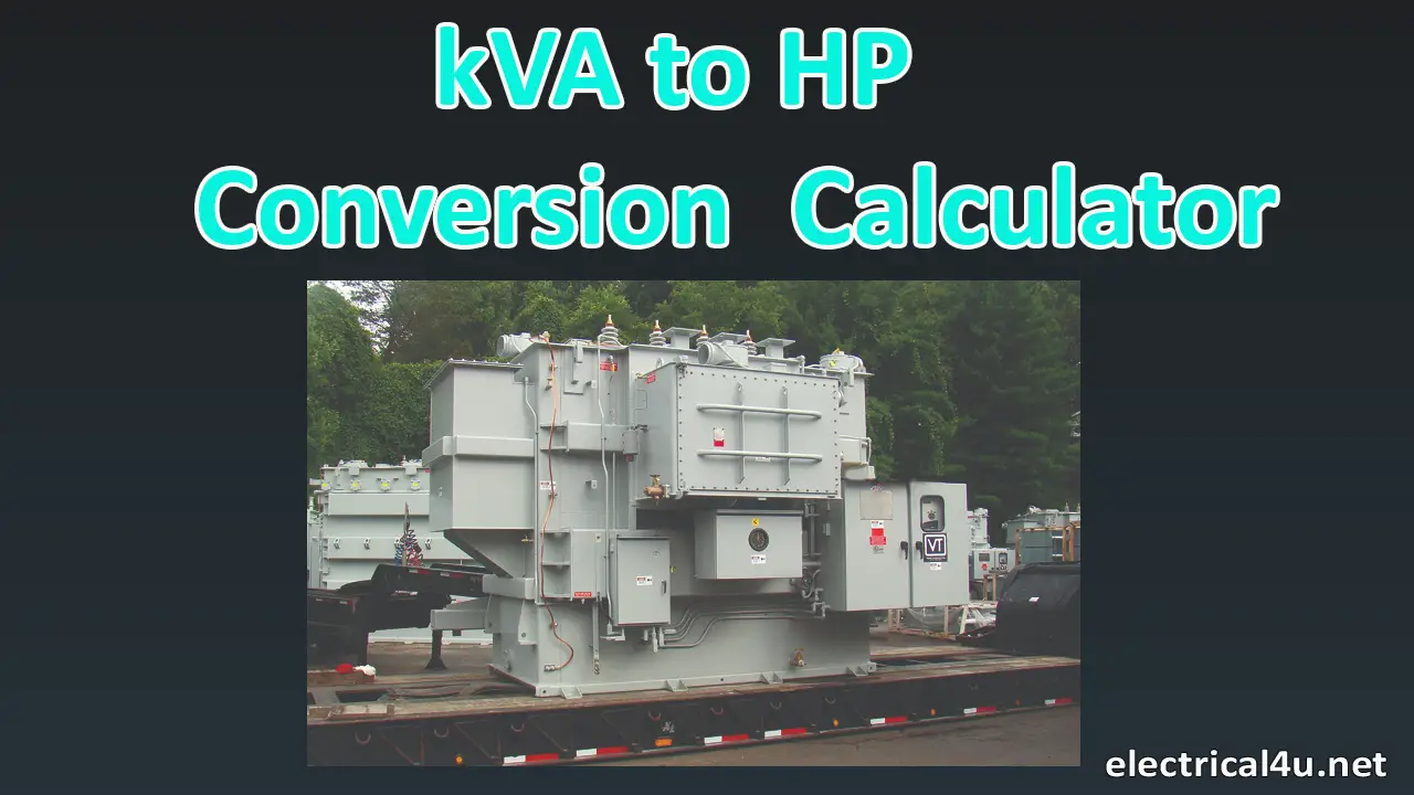 kVA to hp Conversion Calculator Electrical4u