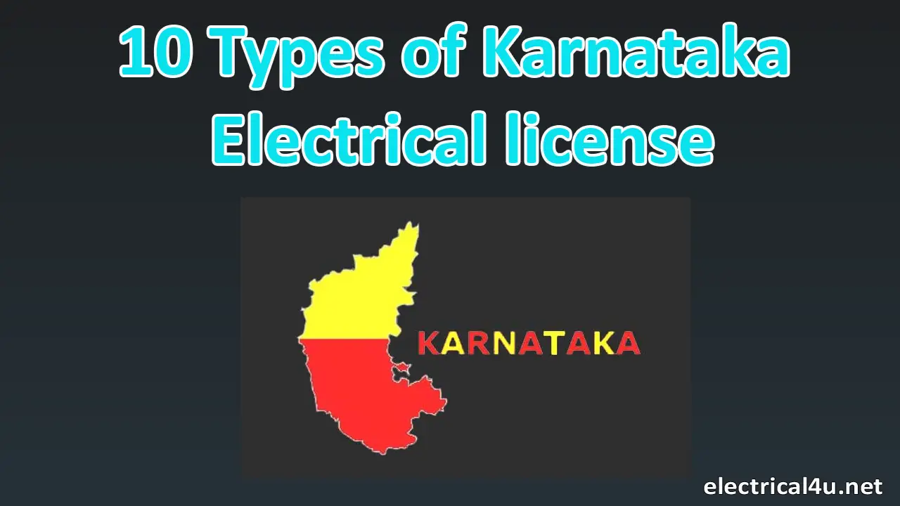 10 Types Of Electrical Licence In Karnataka Electrical4u