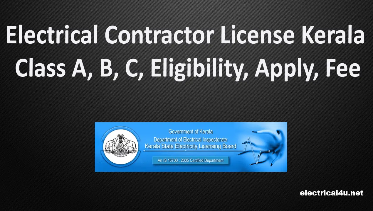 Electrical Contractor License Kerala Class A B C Eligibility Apply Fee Electrical4u